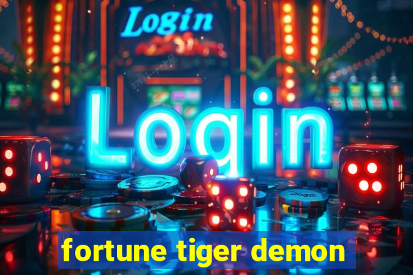 fortune tiger demon